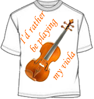 I'd rather be playing my viola